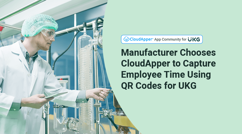 Manufacturer-chooses-开云体育平台网址是多少CloudApper-to-capture-employee-time-for-UKG